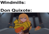 Windmills: Don Quixote: