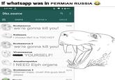 If whatsapp was in PERMIAN RUSSIA 3:27 PM ** KB/s Dbz.source a 85% CHATS STATUS. CALLS Scutosaurus we're gonna kill you! www Kotlassia I choose life!! It is TOO HOT Scutosaurus 2 we're gonna kill you! Vivaxosaurus H YOURSELF! Annatherapsidus I NEED Elph organs Scutosaurus 3 Siberian traps, crush this guys skull please Dissele 15:26 15:20 16 15:13 15:13