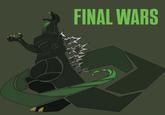 FINAL WARS