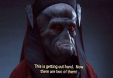 This is getting out hand. Now there are two of them!