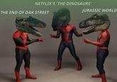 NETFLIX'S 'THE DINOSAURS' THE END OF OAK STREET JURASSIC WORLD