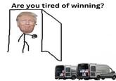 ラ Are you tired of winning?