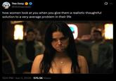 A tweet reading, "how women look at you when you give them a realistic thoughtful solution to a very average problem in their life."