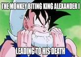 THE MONKEY BITING KING ALEXANDER I LEADING TO HIS DEATH