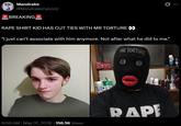 Mandrake @MandrakeCalvin2 BREAKING R--- SHIRT KID HAS CUT TIES WITH MR TORTURE ✪✪ 0 "I just can't associate with him anymore. Not after what he did to me." MR TORTURE 6:08 AM - May 31, 2026 158.5K Views R---