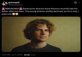 gravesquib @Squiddayyyy *!!BREAKING!! 0 Backrooms director Kane Parsons recently had his father offer him beer. The young director swiftly declined, as he is only 1 years old 11:07 PM · Jun 1, 2026 44.3K Views