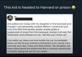 This kid is headed to Harvard or prison lan @ Got pulled over today with my daughter in the backseat and thought I was absolutely cooked. Before I could even pull over, this little third grader grader quietly grabs a tupperware of soup from the backseat, dumps it all over the floorboard, and whispers to me, "tell the cop I threw up." Cop walks up, takes one look inside the car, immediately backs up like he just entered a biohazard zone, hands me a warning, and says "hope she feels better." My daughter sat there stone faced the entire time like a criminal mastermind. Currently taking her out for ice cream