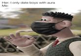A meme about dating boys with aura. The boy with aura is YBG Wallace.