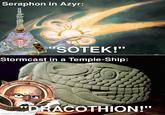 Seraphon in Azyr: સુપર "SOTEK!" Stormcast in a Temple-Ship: DRACOTHION!" made with mematic