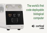 36.8 cortical LARS C 4.7 1000 5.8 Opp CL1 The world's first code deployable biological computer cortical LABS