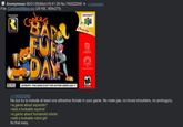 Anonymous 06/01/26(Mon) 19:41:39 No.740022548 File: Conkersbfdbox.jpg (26 KB, 369x270) PUBLISHED BY WEWE BA FUR DAY TM >>740022681 NINTENDO 净 Only For 奶 NATURE M XCOLBY SURROUND ADVISORY: THIS GAME IS NOT FOR ANYONE UNDER AGE 17 ESAB >>740022085 No but try to include at least one attractive female in your game. No male jaw, no broad shoulders, no androgyny. >a game about squirrels? >add a fuckable squirrel >a game about humanoid robots >add a fuckable robot girl Its that easy.