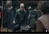 No one will rule but Rhaenyra,
