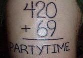 420 69 PARTYTIME +