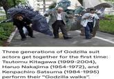 Three generations of Godzilla suit actors get together for the first time: Tsutomu Kitagawa (1999-2004), Haruo Nakajima (1954-1972), and Kenpachiro Satsuma (1984-1995) perform their "Godzilla walks".