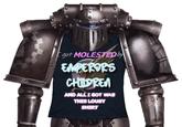 Egot MOLESTED by EMPERORS CHILDREN AND ALL I GOT WAS THIS LOUSY SHIRT