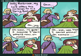 KB Comics: Woe Lady Redbrook, my Lord offers this invitation to his Spring Ball- Umm... on, joy. Oh nooo, it's gone! I suppose I can't attend now, oh noooo... Oh, woe, woe that I cannot attend! Oh nooooo... Kelsie Brumet