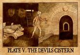 PLATE V. THE DEVILS CISTERN