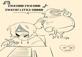 ♫ I'M A CHUD I'M A CHUD I'M A FAT LITTLE CHUUUD 이