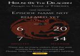 HOUSE OF THE DRAGON PREQUEL TO GAME OF THRONES next episode EPISODE NAME NOT RELEASED YET 6 DAYS 7 S03E02 starts in 20 HOURS 54 MINUTES SECONDS There are so many visitors that the web. hosting fees are mounting up! Please, help me keep this project running. Donate