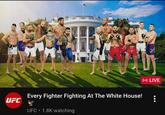 UFC Every Fighter Fighting At The White House! UFC 1.8K watching GARO (-) LIVE
