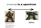 serving Nurgle is a spectrum The crow laughs. Dantine tenses. ready for a blow from the armoured monster, but it never comes. Philemon looks thoughtful. "But I was in the warp,' he says. "When we were becalmed. I still remember. I scratched the days on my armour, billions.