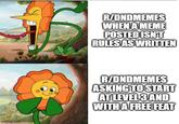 imgflip.com R/DNDMEMES WHEN A MEME POSTED ISN'T RULES AS WRITTEN R/DNDMEMES ASKING TO START AT LEVEL 3 AND WITH A FREE FEAT