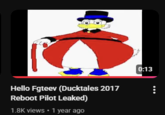Hello Fgteev (Ducktales 2017 Reboot Pilot Leaked) 1.8K views • 1 year ago 0:13