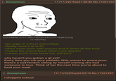 Anonymous 11/17/22(Thu)21:56:46 No.71021337 42AA6B5E-231C-4BCF-B330-943247FDEBF3.png 11 KB PNG >be virgin in school and college >finally meet a qt at 22 >she's never been with anyone and is alone all the time >makes the cutest faces when I raw dog her >>anon, you'll never leave me, will you? why haven't you gotten a gf yet? Every time you rub your pathetic little wiener to anime pron, there's a sad fembot sitting by herself wishing she had someone to love. Think of her the next time you're about to beat your meat : Anonymous I dropped school 11/17/22(Thu)22:03:19 No.71021397