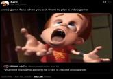 Karti @karti mmi video game fans when you ask them to play a video game ashleyyyy{-} @corpsegrlash ⚫ Jun 14 "you need to play the game to be a fan" is classist propaganda 3:05 PM · Jun 16, 2026 382.6K Views ...