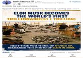 Amit Mathur 3rd+ + Follow Finolex Top Linkedin Voice | 20 mn impressions | Presid... 1d In 2008, he was nearly broke. SpaceX had failed three launches. Tesla was running out...more ELON MUSK BECOMES THE WORLD'S FIRST TRILLIONAIRE($1.1 TRILLION) NEXT TIME YOU THINK OF GIVING UP, REMEMBER THIS PHOTO OF ELON IN 2008. d 391 5 comments • 10 reposts ៨ Like Comment Repost Send