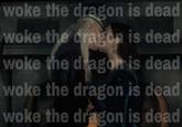 woke the dragon is dead woke the dragon is dead woke the dragon is dead woke the dragon is dead woke the dragon is dead