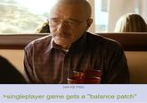 349 KB PNG >singleplayer game gets a "balance patch"