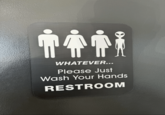 WHATEVER... Please Just Wash Your Hands RESTROOM