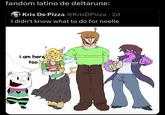 fandom latino de deltarune: Kris De Pizza @KrisDPizza • 2d I didn't know what to do for noelle i am here too