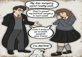 My top surgery went really well. That's great! my bottom surgery is next week. Taylor I can't believe we're both wizards and trans! I'm ANTIFA! 02026 Taylonunifi
