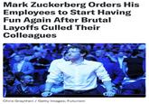 Mark Zuckerberg Orders His Employees to Start Having Fun Again After Brutal Layoffs Culled Their Colleagues Chris Graythen / Getty Images; Futurism