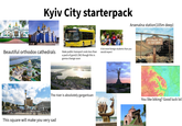 Kyiv City starterpack Arsenalna station (105m deep) 1143 BUS PAAUNCES 000 Beautiful orthodox cathedrals State public transport costs less than a pack of gum(0.15€) though this is gonna change soon The river is absolutely gargantuan This square will make you very sad A lot more foreign students than you would expect 2-04 BOTTOMLESS PIT 65 FEET DEEP Київ Труханів ocmpie M-0 чеве aeponopm Kuie (Жуляни) імені Ігоря You like biking? Good luck lol