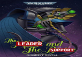 WARHAMMER 40.000 The LEADER and The SUPPORT ROBERT RATH Syber