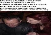 MY FACE WHEN HALF MY ARMY IS MADE UP OF UNBELIEVERS BUT MY CRAZY HOT WITCH PRIESTESS DEMANDS MORE BURNINGS (SHE HASN'T PRAYED HARD ENOUGH)