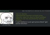 Anonymous 103 KB PNG 08/15/25(Fri)12:48:06 No.82193609 >Go to doctor >Somewhat painful scrotal lump >Doctor says it's due to fluid buildup >Says it can be resolved by sexual activity I can't believe I just got prescribed "get some bitches"