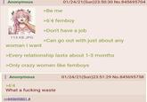 : Anonymous 113 KB JPG woman I want >Be me 01/24/21(Sun) 23:50:30 No.845695704 >6'4 femboy >Don't have a job >Can go out with just about any >Every relationship lasts about 1-3 months >Only crazy women like femboys : Anonymous >6'4 What a f------ waste >>845695851 # 01/24/21(Sun)23:51:29 No.845695758