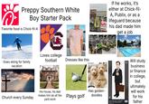 Ⓡ Preppy Southern White Boy Starter Pack Favorite food is Chick-fil-A If he works, it's either at Chick-fil- A, Publix, or as a lifeguard because his dad made him get a job Goes skiing for family vacation Loves college football Church every Sunday Dresses like this His house, his dad makes him do all the yard work Plays golf Has golden- doodles Buisness Man Clipart - Businessman Clipart - Free Transparent PNG... ClipartMax.com Visit Will study business or finance in college, but ultimately will work for his father