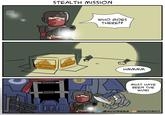THE ORANGE STEALTH MISSION THE ORANGE WHO GOES THERE!? HMMMM MUST HAVE BEEN THE WIND. @MICK19988 PMICKCOMICS