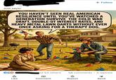 + Follow 1d Just sayin' YOU HAVEN'T SEEN REAL AMERICAN RESILIENCE UNTIL YOU'VE WATCHED A GENERATION SURVIVE THE COLD WAR DRAFT, DOUBLE-OT INTEREST RATES, AND HEAVY METAL LAWN DARTS WITHOUT EVER ONCE ASKING FOR A THERAPY DOG. Ce♡ d Like Comment nd 53 others 58 comments ៨ Repost 3 reposts Send