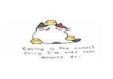 Caring is the coolest thing I've ever seen anyone do.