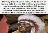 Dewey Beard (Iron Hail) in 1942 after being told by the US military that they are annexing his land just 52 years after they Mudered his Wife, Child, Mother, and Father and left him for dead at the Wounded Knee Massacre @maddiesays3