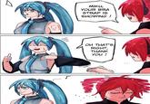 01 MIKU, YOUR BRA STRAP IS SHOWING! Доо OH THAT'S RIGHT, THANK YOU !