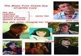 The Manic Pixie Dream Guy she got STARTER PACK rejected cheated on saves her abusive bf/mum not like other spoiled & bored Guy dies after changing her life forever men good boy girl w/ bad fam meets a mystery therapist