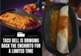 TACO REMEMBER TAT TACO BELL IS BRINGING BACK THE ENCHIRITO FOR A LIMITED TIME GUESS WHOP