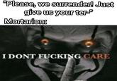 "Please, we surrender! Just give us your ter-" Mortarion: I DONT F------ CARE
